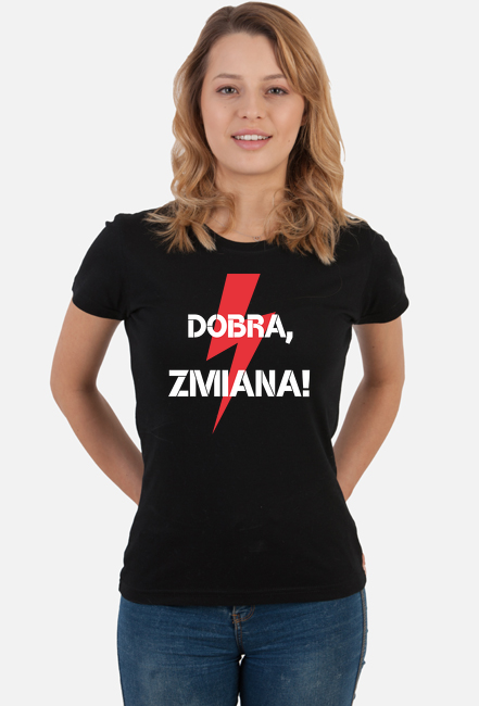 Koszulka damska z napisem "Dobra, zmiana!" - piorun