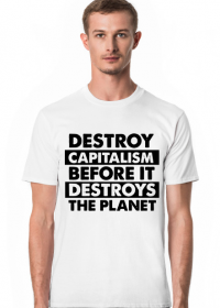 Koszulka "Destroy capitalism"