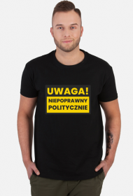 Koszulka "Niepoprawny politycznie"