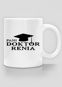 Kubek Pani Doktor z imieniem Renia