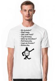 KOSZULKA MĘSKA ,,KTO TY JESTEŚ?,,