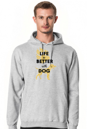 Life is better with dog - Życie jest lepsze z psem