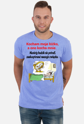 KOSZULKA MĘSKA ,,KOCHAM MOJE ŁÓŻKO,,