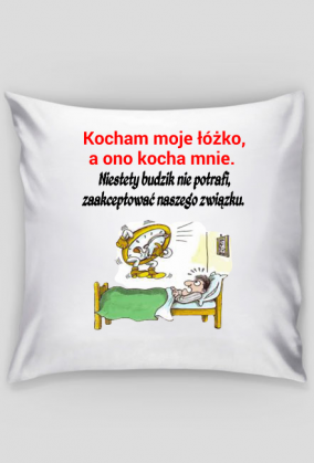 PODUSZKA ,,KOCHAM MOJE ŁÓŻKO,,