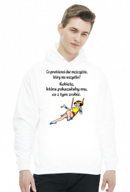 BLUZA MĘSKA ,,CO DAĆ MĘŻCZYŹNIE,,