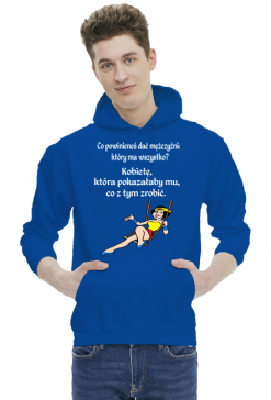 BLUZA MĘSKA ,,CO DAĆ MĘŻCZYŹNIE,,