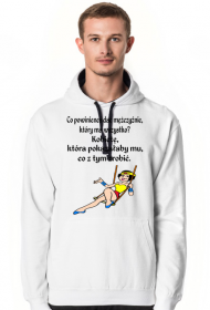 BLUZA MĘSKA ,,CO DAĆ MĘŻCZYŹNIE,,