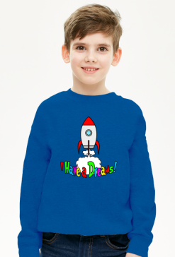 "I Have a Dreams!" Bluza dla dzieci