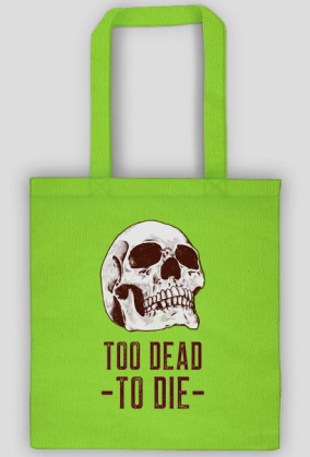 Too death to die
