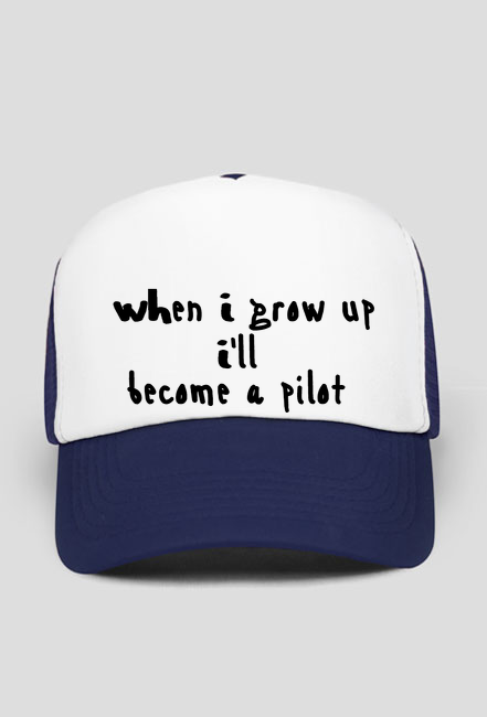 Czapka When I grow up