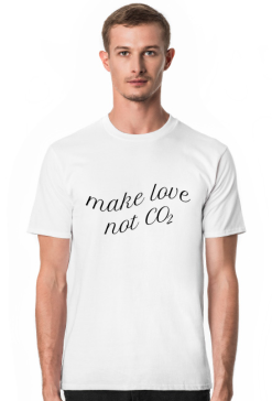 Koszulka Make Love Not CO2