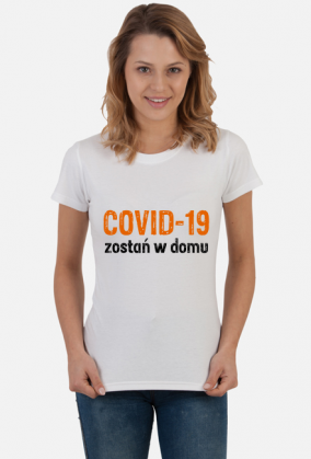 Koszulka damska COVID-19 zostań w domu