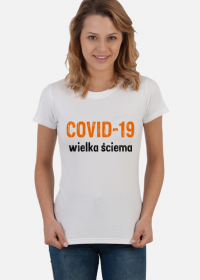 Koszulka damska COVID-19 wielka ściema