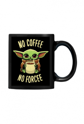 NO COFFE NO FORCE