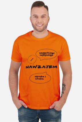 KOSZULKA ''NAWZAJEM''