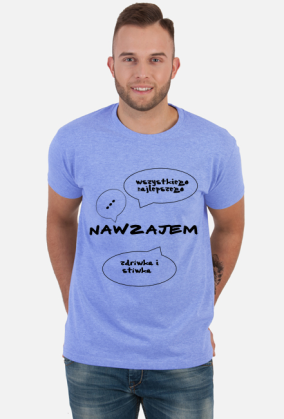KOSZULKA ''NAWZAJEM''