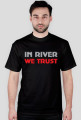 Koszulka "In RIVER We trust". Poker.