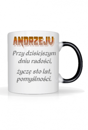 KUBEK ,,ŻYCZENIA DLA ANDRZEJA,,