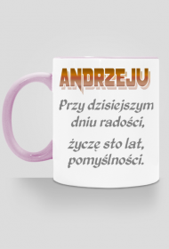 KUBEK ,,ŻYCZENIA DLA ANDRZEJA,,