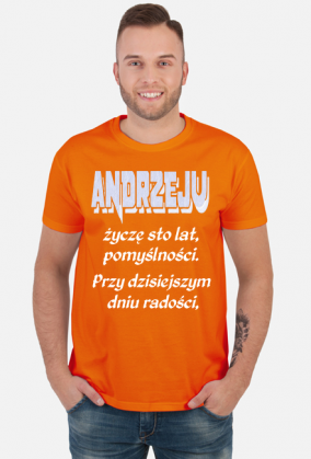 KOSZULKA MĘSKA ,,ŻYCZENIA DLA ANDRZEJA,,