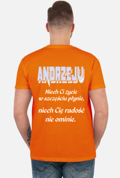 KOSZULKA MĘSKA ,,ŻYCZENIA DLA ANDRZEJA,,