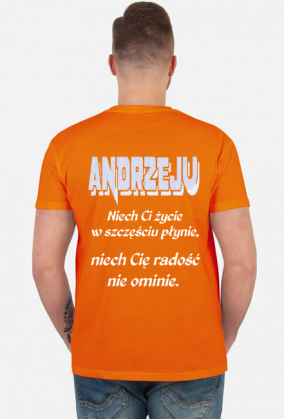 KOSZULKA MĘSKA ,,ŻYCZENIA DLA ANDRZEJA,,