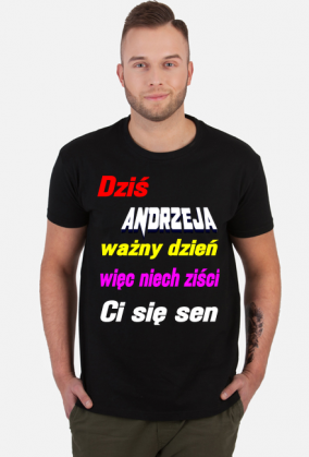 KOSZULKA MĘSKA ,,ŻYCZENIA DLA ANDRZEJA,,
