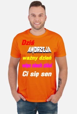 KOSZULKA MĘSKA ,,ŻYCZENIA DLA ANDRZEJA,,