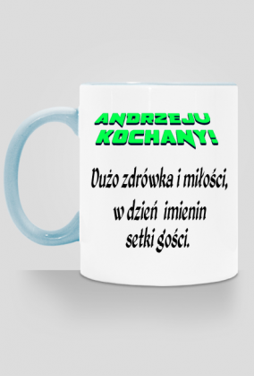 KUBEK ,,ŻYCZENIA DLA ANDRZEJA,,