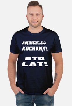 KOSZULKA MĘSKA ,,KOCHANY ANDRZEJU,,