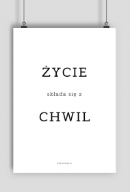 Życie składa się z chwil - Typografia