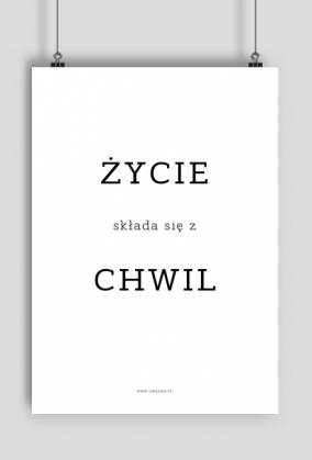 Życie składa się z chwil - Typografia