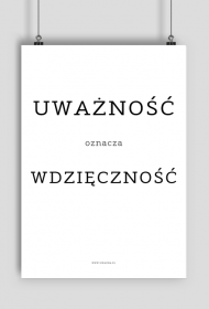 Plakat - Uważność oznacza wdzięczność - Typografia