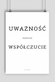 Plakat - Uważność oznacza współczucie - Typografia