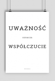 Plakat - Uważność oznacza współczucie - Typografia