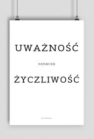 Plakat - Uważność oznacza życzliwość - Typografia