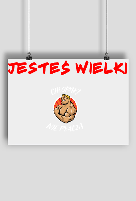 Tabliczka z napisem "Jesteś Wielki'