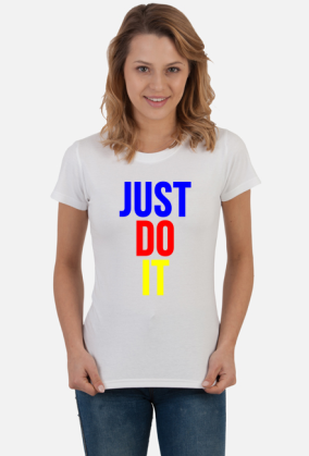 Just do it