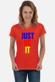 Just do it