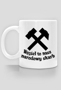 Kubek górnika WĘGIEL TO NASZ NARODOWY SKARB