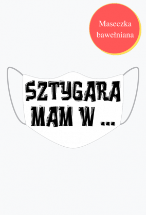 Maseczka SZTYGARA MAM W ...