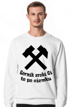 Bluza GÓRNIK ZROBI CI TO PO CIEMKU