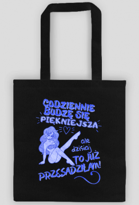 Codziennie budzę się piękniejsza, ale dzisiaj to już przesadziłam