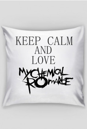 Keep Calm and love My Chemical Romance