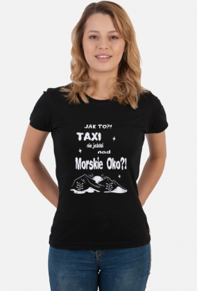 Koszulka damska górska- TAXI NAD MORSKIE OKO Góry, mountains