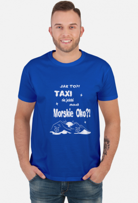 Koszulka męska górska- TAXI NAD MORSKIE OKO Góry, mountains