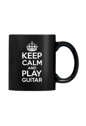 Keep calm and play guitar - czarny kubek dla gitarzysty