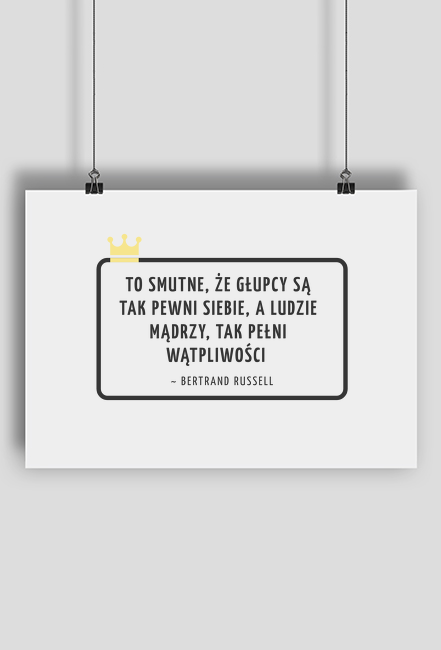 PLAKAT | To smutne, że głupcy...