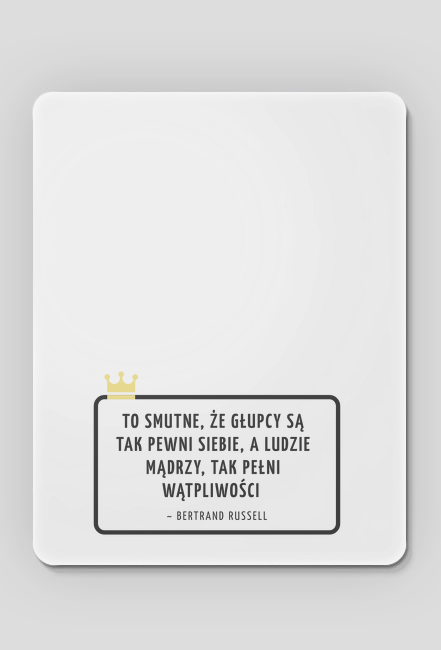 PODKŁADKA | To smutne, że głupcy...