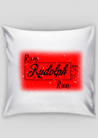 Run Rudolf Run PODUSZKA